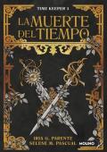 Portada de La muerte del tiempo (Time Keeper 3)