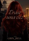 Portada de ERASE UNA VEZ