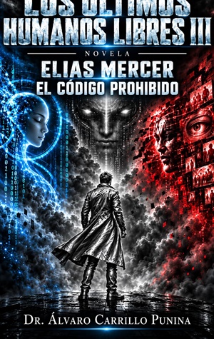 LOS ÚLTIMOS HUMANOS LIBRES III