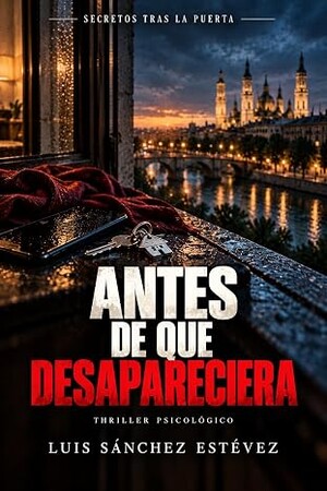 Antes de que desapareciera (Secretos tras la puerta 3)