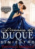 Portada de Prisionera del Duque Siniestro (Sombras y Luces 3)