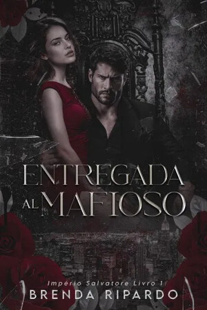 Entregada al mafioso (Imperio Salvatore 1)