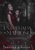 Portada de Entregada al mafioso (Imperio Salvatore 1)