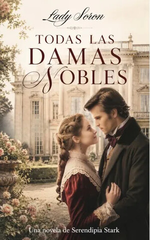 Todas las damas nobles (Calle de Madrid 4)