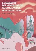 Portada de La masacre del vendedor de gominolas del New Seoul Park