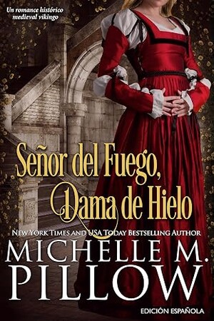 Señor del Fuego, Dama de Hielo