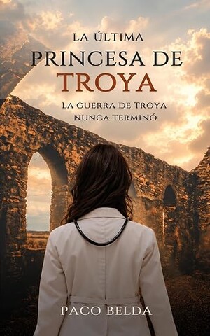 La última princesa de Troya