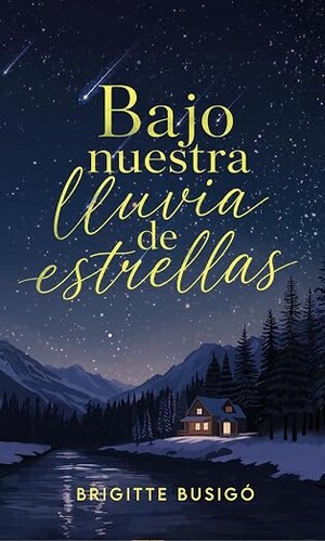 Bajo nuestra lluvia de estrellas