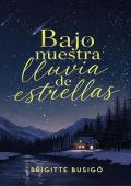 Portada de Bajo nuestra lluvia de estrellas