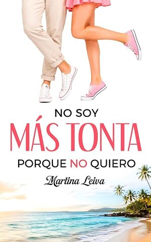 No soy más tonta porque no quiero