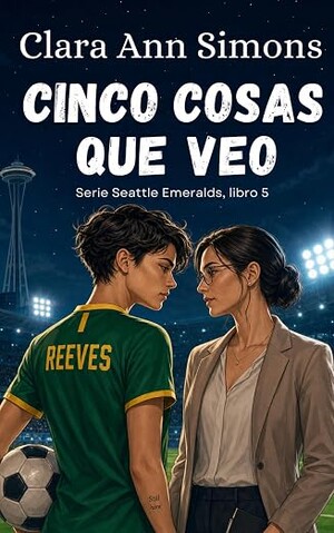 Cinco cosas que veo (Seattle Emerals 5)
