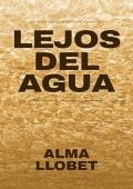 Portada de Lejos del agua (La chica del Mar Menor 3)