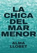 Portada de La chica del Mar Menor (La chica del Mar Menor 1)