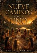 Portada de Nueve Caminos Hacia Uno
