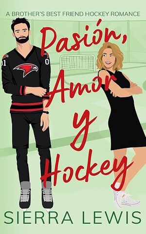 Pasión, Amor y Hockey (Amor y Hockey 4)