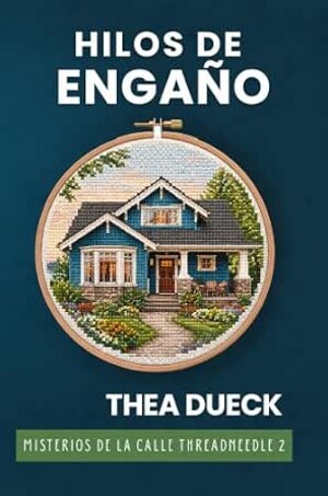 Hilos de Engaño (Misterios de Threadneedle Street 2)