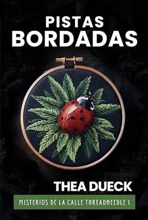 Pistas Bordadas (Misterios de Threadneedle Street 1)