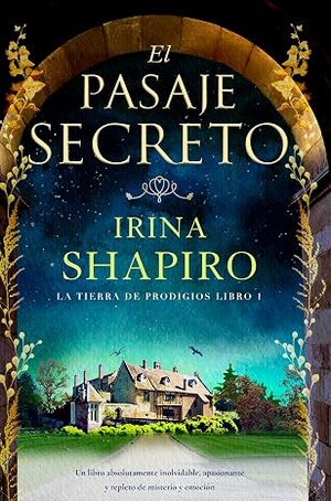 El pasaje secreto (La tierra de prodigios 1)