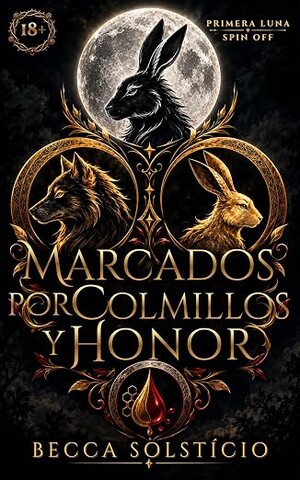 Marcados por Colmillos y Honor (Primera Luna 1)
