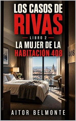 La mujer de la habitación 408 (Los casos de Rivas 2)