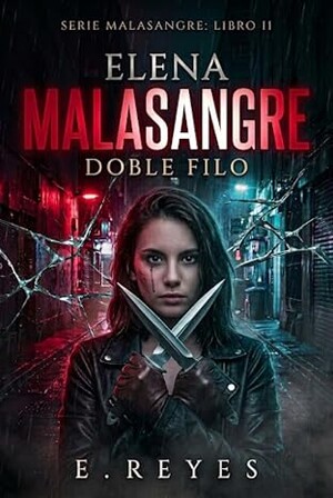 Doble filo (Elena Malasangre 2)