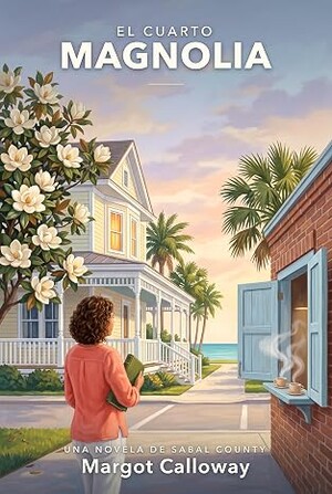 El cuarto Magnolia (Sabal County 4)