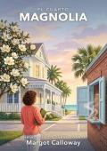 El cuarto Magnolia (Sabal County 4)
