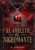 Portada de El amuleto del nigromante (El Amuleto 1)