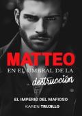 Portada de Matteo (El Imperio del Mafioso 1)
