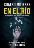 Portada de Cuatro mujeres en el río (Serie Emily Watson 2)