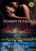 Portada de Cuando te falte mi piel