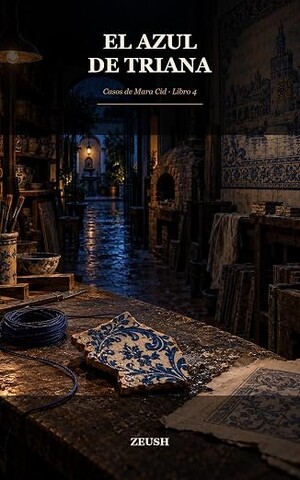 El azul de Triana (Casos de Mara Cid 4)