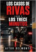 Los trece minutos (Los casos de Rivas 3)
