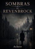 Portada de Sombras de Revenbrock (Saga de Revenbrock 1)