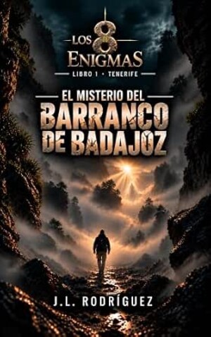 El misterio del barranco de Badajoz (Los ocho enigmas 1)