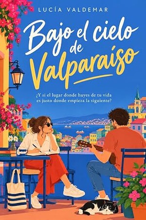 Bajo el cielo de valparaiso