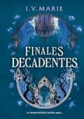 Portada de Finales decadentes (Academia Blackwood 2)