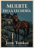 Muerte en la lechería (Los misterios de Treggan Bay 5)