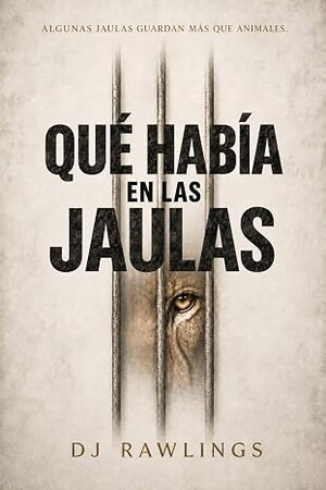Qué había en las jaulas