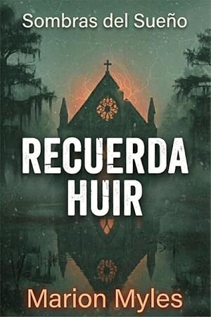 Recuerda Huir (Sombras del Sueño 1)