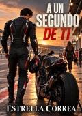 Portada de A un segundo de ti
