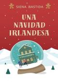 Portada de Una Navidad irlandesa (Hermanas O’Hara 1)