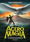 Portada de El aprendiz de Argéntea (Acero y magia 1)