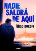 Portada de Nadie saldrá de aquí