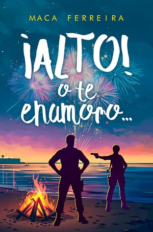 ¡Alto! O te enamoro… (Costa Serena 7)