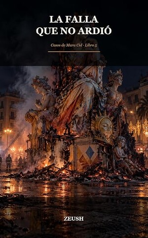 La falla que no ardió (Casos de Mara Cid 5)