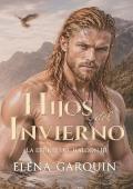Portada de Hijos del invierno (La estirpe del halcón 3)