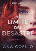 Portada de Al límite del desastre (Hermanos Streoss 1)