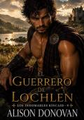 El guerrero de Lochlen (Serie Los indomables Kincaid nº 9)