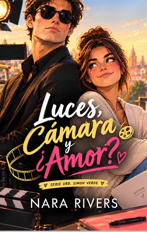 Luces, cámara y... ¿Amor? (Urbanización Simón Verde nº 3)